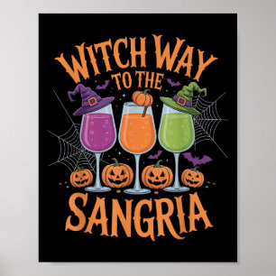Witch Way To The Sangria Funny Halloween Wine Love Poster