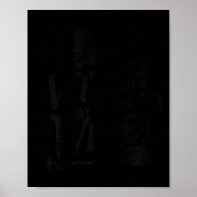 Witch Way To The Wine Funny Drinking Halloween Cos Poster (Front)