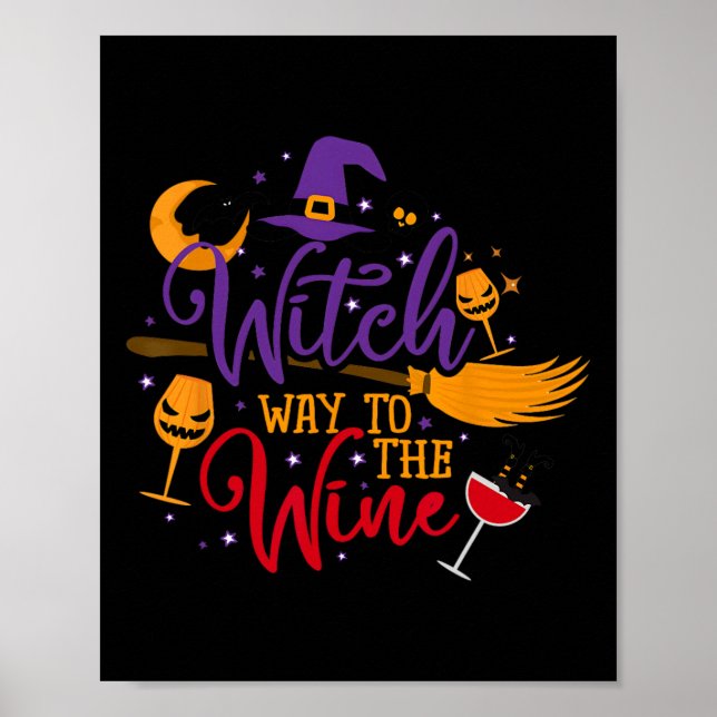 Witch Way To The Wine Halloween Drinking for Wicca Poster (Front)