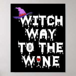 Witch Way To The Wine Shirt Funny Halloween Witch Poster