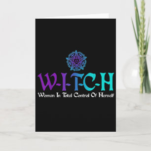 Witch - Woman In Total Control Of Herself Card