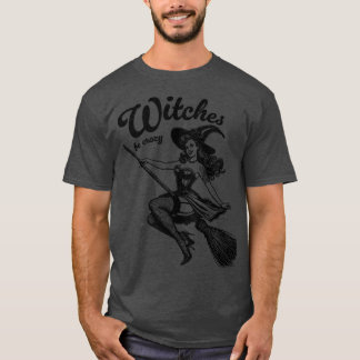 Witches be crazy 2 T-Shirt