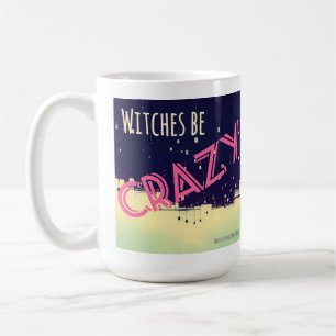 Witches Be Crazy (pink) mug