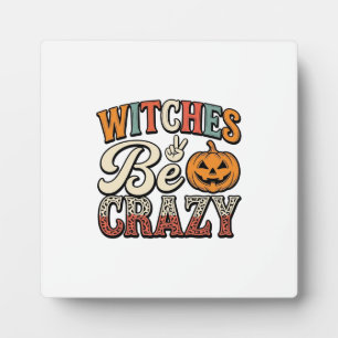 Witches Be Crazy Vintage Halloween Shirt Design_1 Plaque