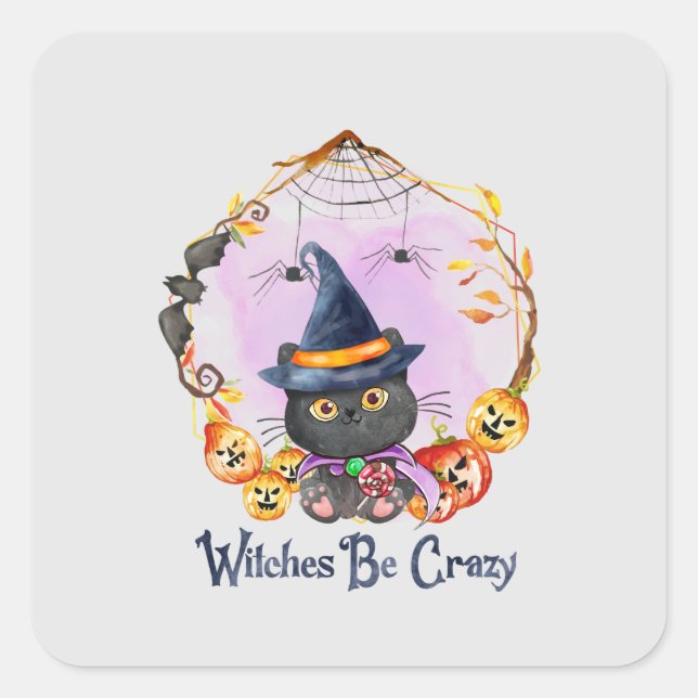 Witches Be Crazy – Witch Black Cat Square Sticker (Front)