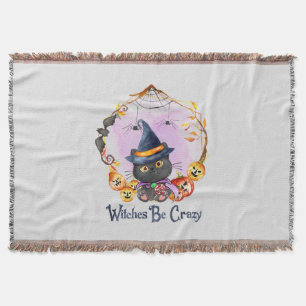 Witches Be Crazy – Witch Black Cat Throw Blanket
