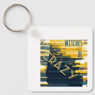 Witches Be Crazy (yellow) Key Ring
