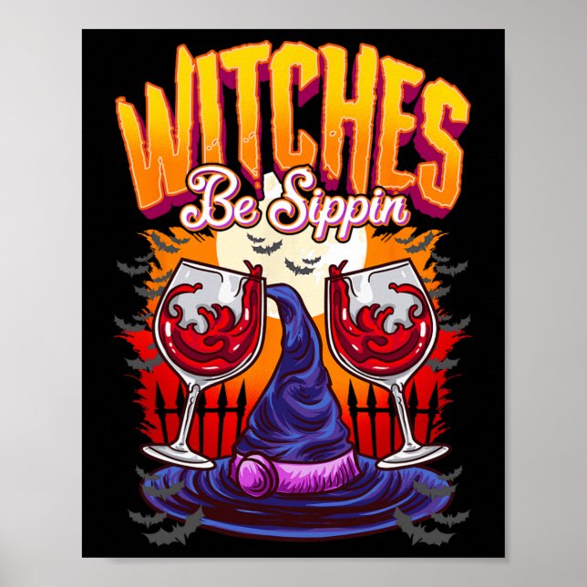 Witches be Sippin' Funny Halloween Party Witch Squ Poster (Front)