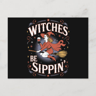 Witches Be Sippin' Halloween Holiday Spooky Postcard
