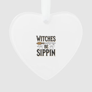 Witches Be Sippin Vintage Halloween Drink Shirt_1 Ornament