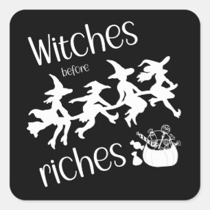Witches before Riches Square Sticker