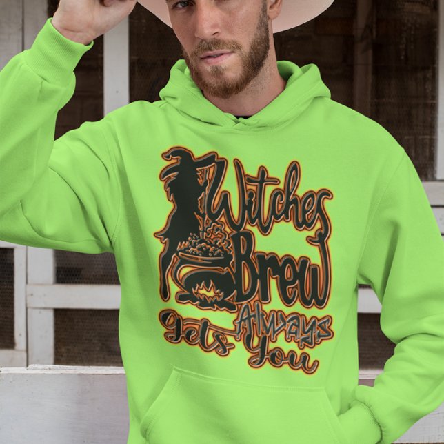 Witches Brew Always Gets You! Enchanting Halloween Hoodie (Creator Uploaded)