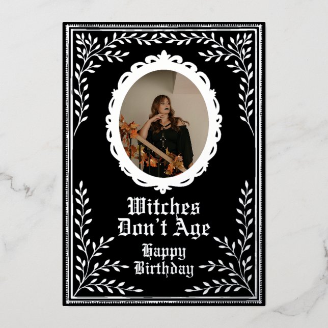 Witches dont age birthday card custom (Front)