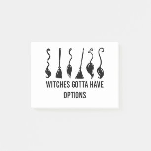 Witches Gotta Have Options Funny Halloween Costume Post-it Notes