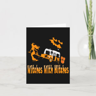Witches With Hitches Camping Fun Halloween Card