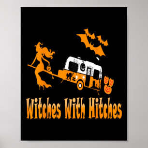Witches With Hitches Camping Fun Halloween  Poster