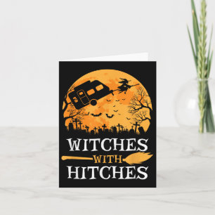 Witches With Hitches Funny Halloween Camping Gift Card