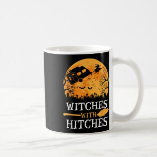 Witches With Hitches Funny Halloween Camping Gift Coffee Mug