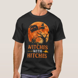 Witches With Hitches Halloween Camping Inspired M T-Shirt