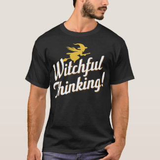 Witchful Thinking TShirt
