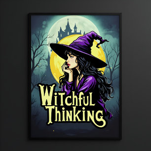 Witchfull Thinking Halloween Witch Thinking design Poster