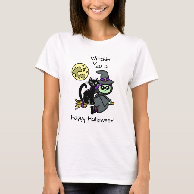 Witchin you a Happy Halloween T-Shirt (Front)