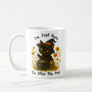 Witchy Black Cat "I’m Just Here to Stir the Pot" Coffee Mug
