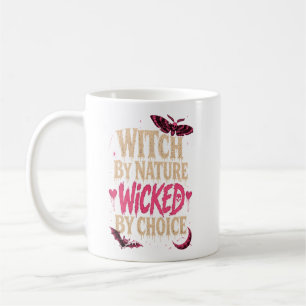 Witchy by Nature Wicked by Choice Halloween Pink Coffee Mug