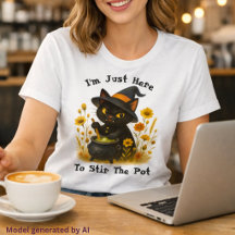 Witchy Cat - I’m Just Here to Stir the Pot