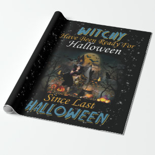 Witchy Have Been Ready For Halloween Wrapping Paper