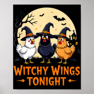 Witchy Wings Tonight Funny Chicken Halloween Moon Poster
