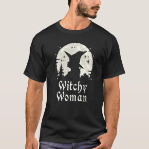 Witchy Woman Witchcraft Wiccan Witch T-Shirt