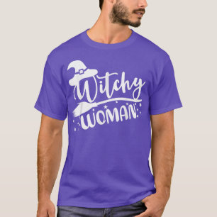Witchy Woman Witchcraft Witch Halloween T-Shirt