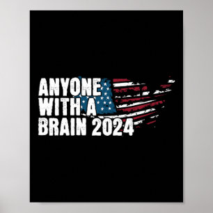 With A Brain 2024 Election Humour Tee  Poster