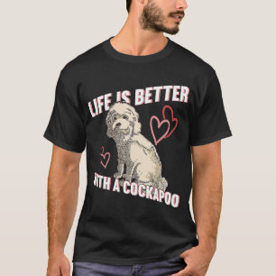 With A Cockapoo Dog T-Shirt