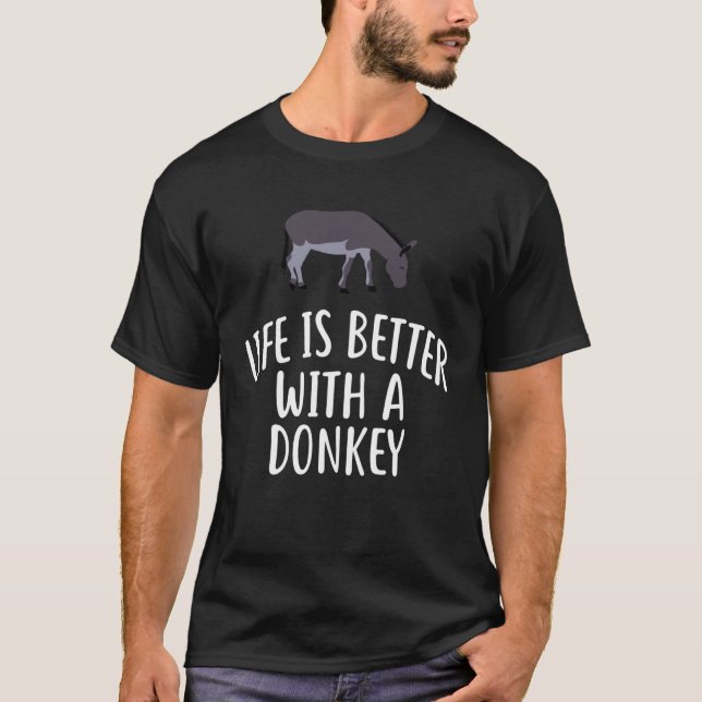 With A DONKEY   DONKEYS T-Shirt (Front)