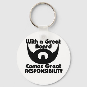 With a great beard comes great resposibility key ring