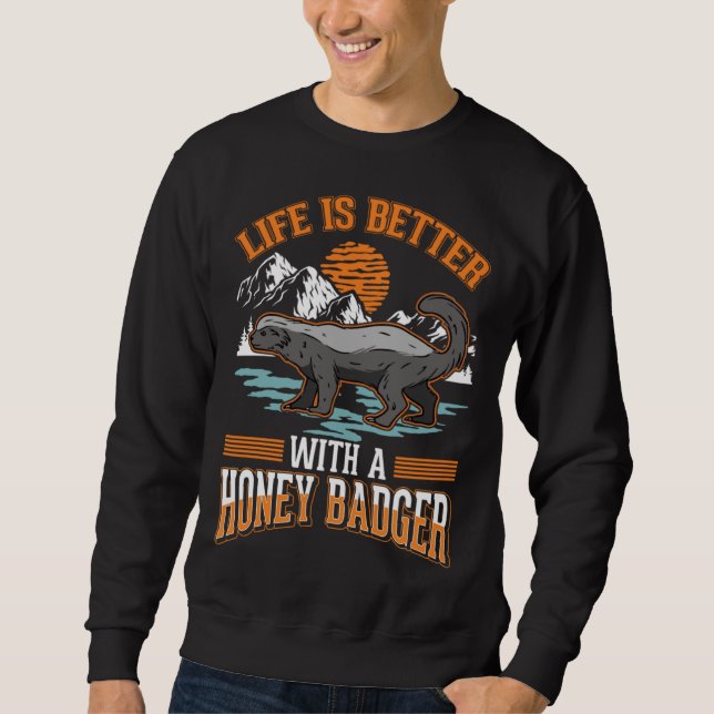 with a Honey Badger Sweatshirt (Front)