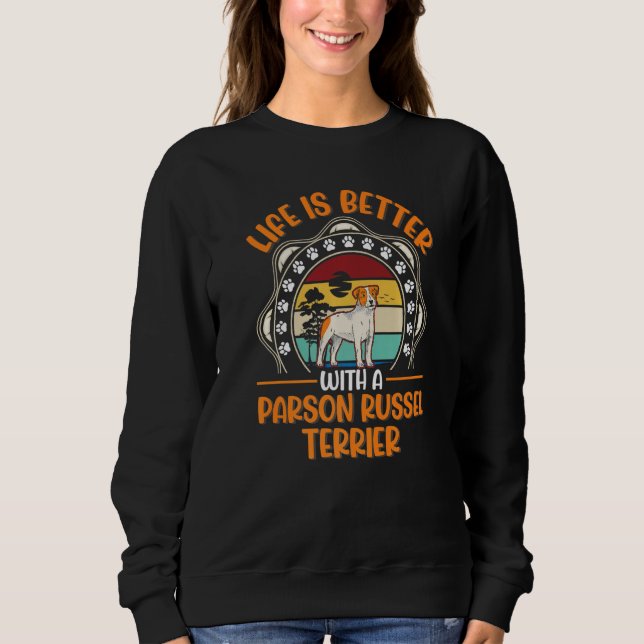 with a Parson Russell Terrier  1 Sweatshirt (Front)