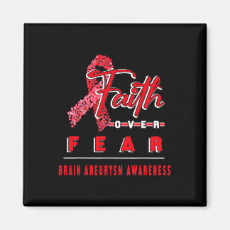 WITH BRAIN ANEURYSM AWARENESS FAITH ALWAYS OVERS F MAGNET