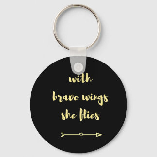 With brave wings she flies keychain