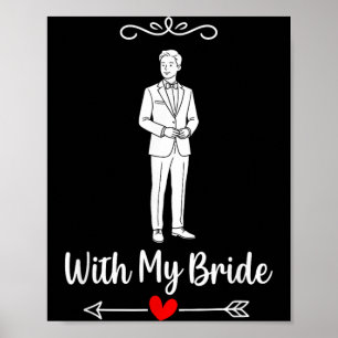 With Bride Matching Couple Wedding Honeymoon Groom Poster