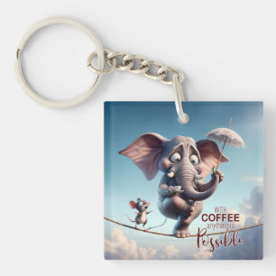 With Coffee, Anything is Possible Whimsical Key Ring