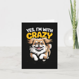 With Crazy Small Dog Breed Owner Cute Funny Card
