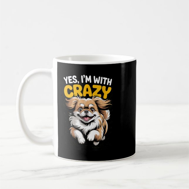 With Crazy Small Dog Breed Owner Cute Funny Coffee Mug (Left)