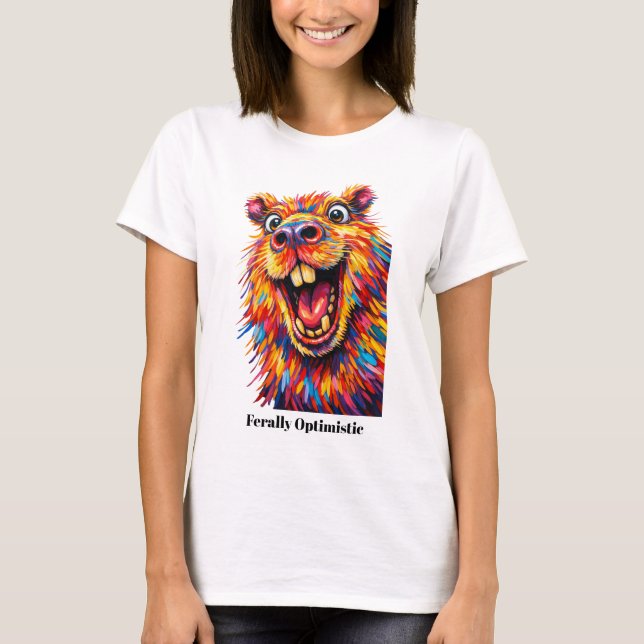 🐶With custom text, “Ferally Optimistic” Capybara T-Shirt (Front)