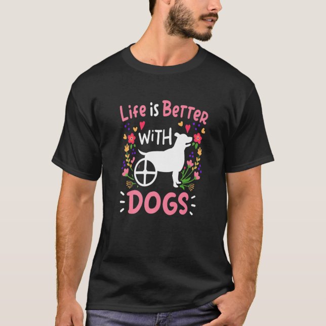 With Dogs  Dog Wheelchair Owners T-Shirt (Front)