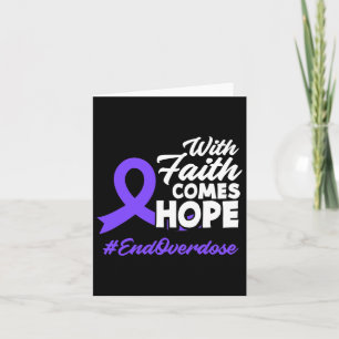 With Faith Comes Hope End Overdose Overdose Awaren Card