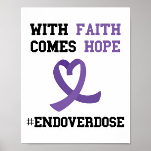 With Faith Comes Hope Purple Ribbon Overdose Aware Poster