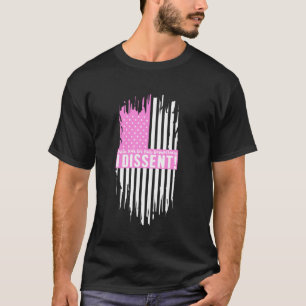 With Fear For Our Democracy I Dissent! American Fl T-Shirt